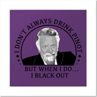 stay thirsty my friends - pinot Posters and Art